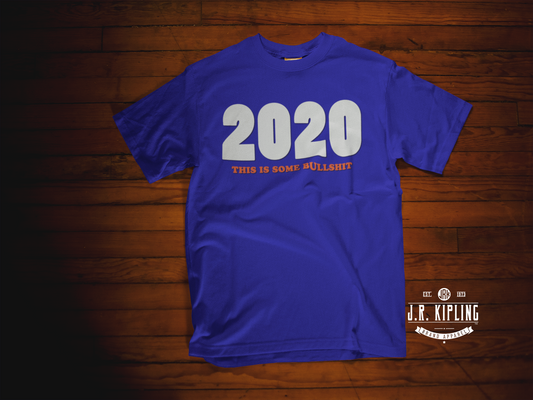 2020 This Is Some Bullshit (Women's Cut)